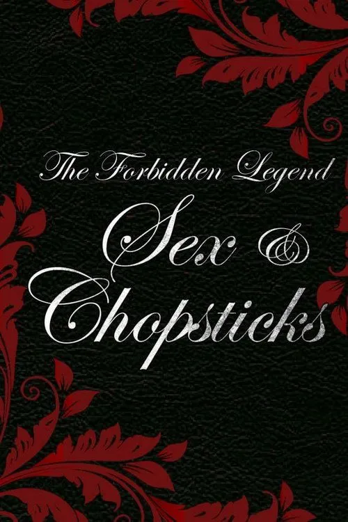 Poster for The Forbidden Legend: Sex & Chopsticks