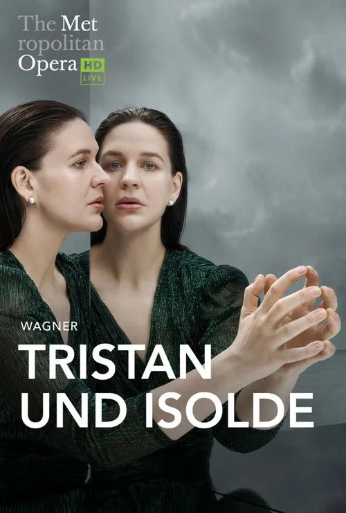 The Metropolitan Opera: Tristan und Isolde