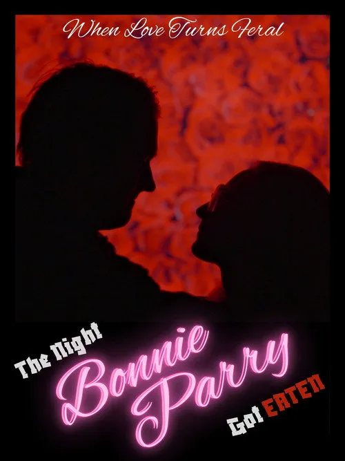 Poster for The Night Bonnie Parry Got Eaten
