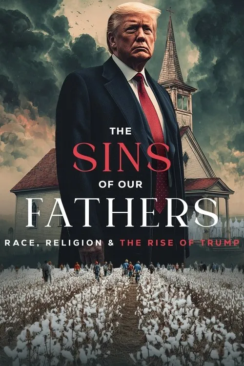 Poster for The Sins of our Fathers: Race, Religion, and the Rise of Trump