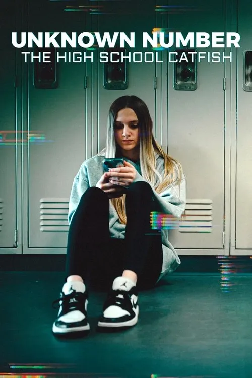Poster for Unknown Number: The High School Catfish