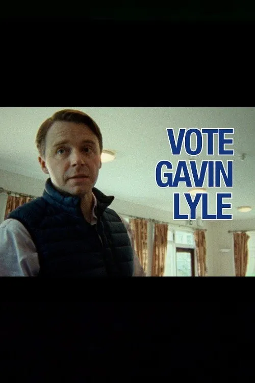 Poster for Vote Gavin Lyle