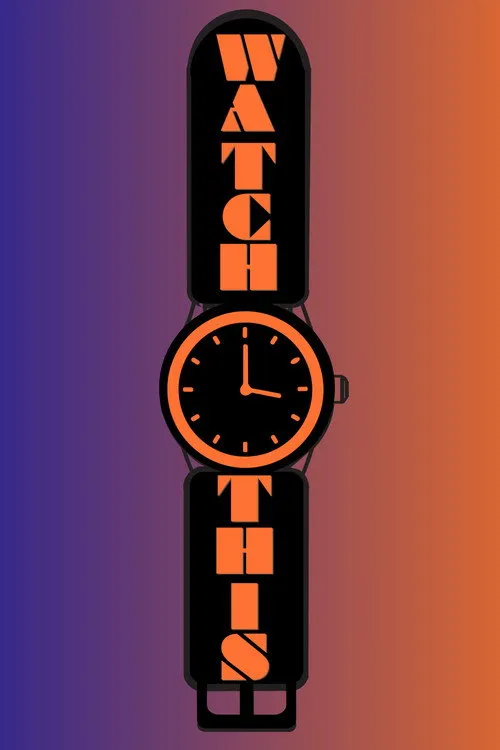 WATCH THIS!