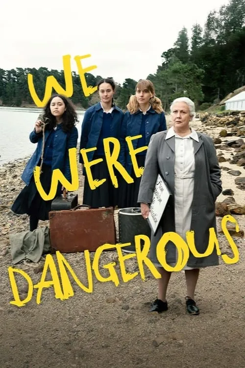 Poster for We Were Dangerous
