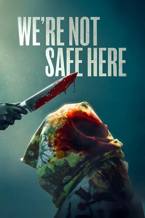 Poster for We're Not Safe Here
