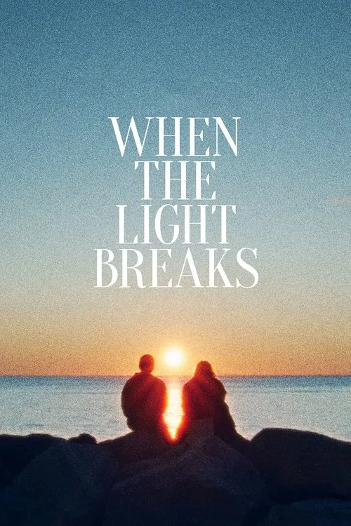 Poster for When the Light Breaks
