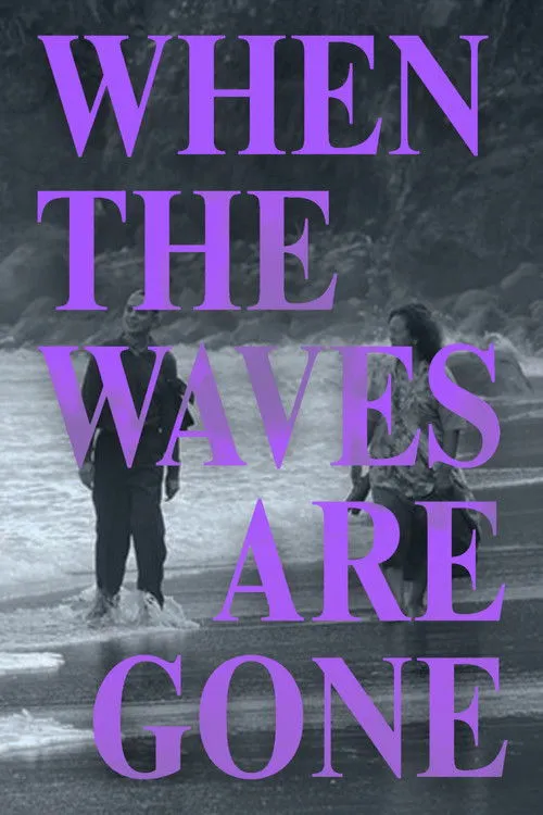 Poster for When the Waves Are Gone