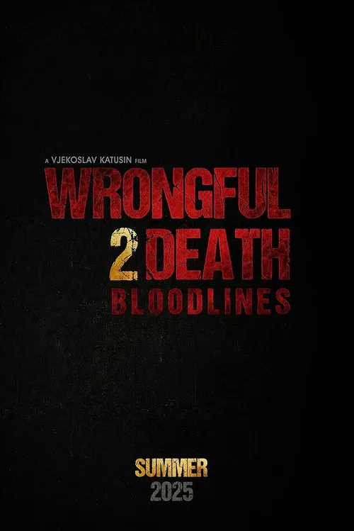 Poster for Wrongful Death 2: Bloodlines