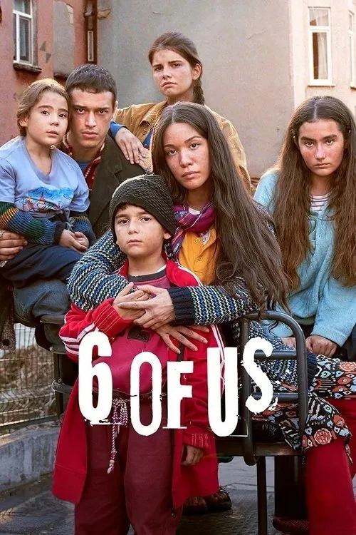 Poster for 6 of Us