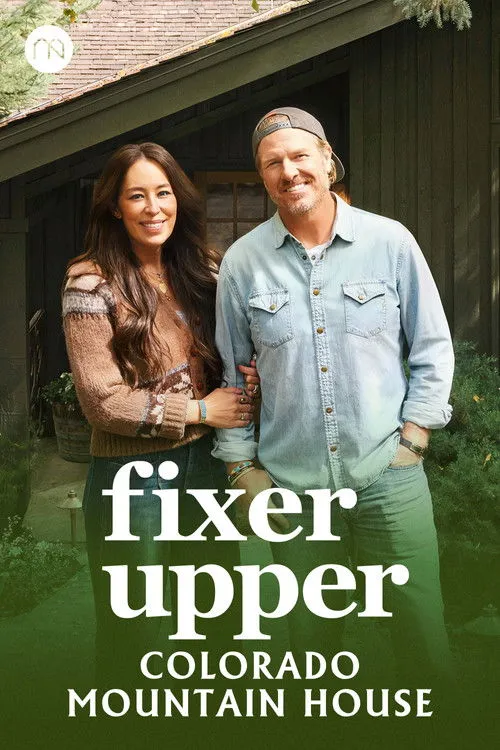 Poster for Fixer Upper: Colorado Mountain House